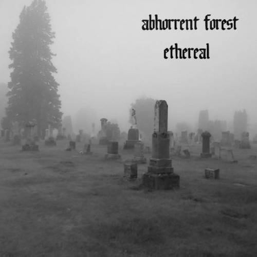 Abhorrent Forest : Ethereal